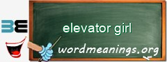 WordMeaning blackboard for elevator girl